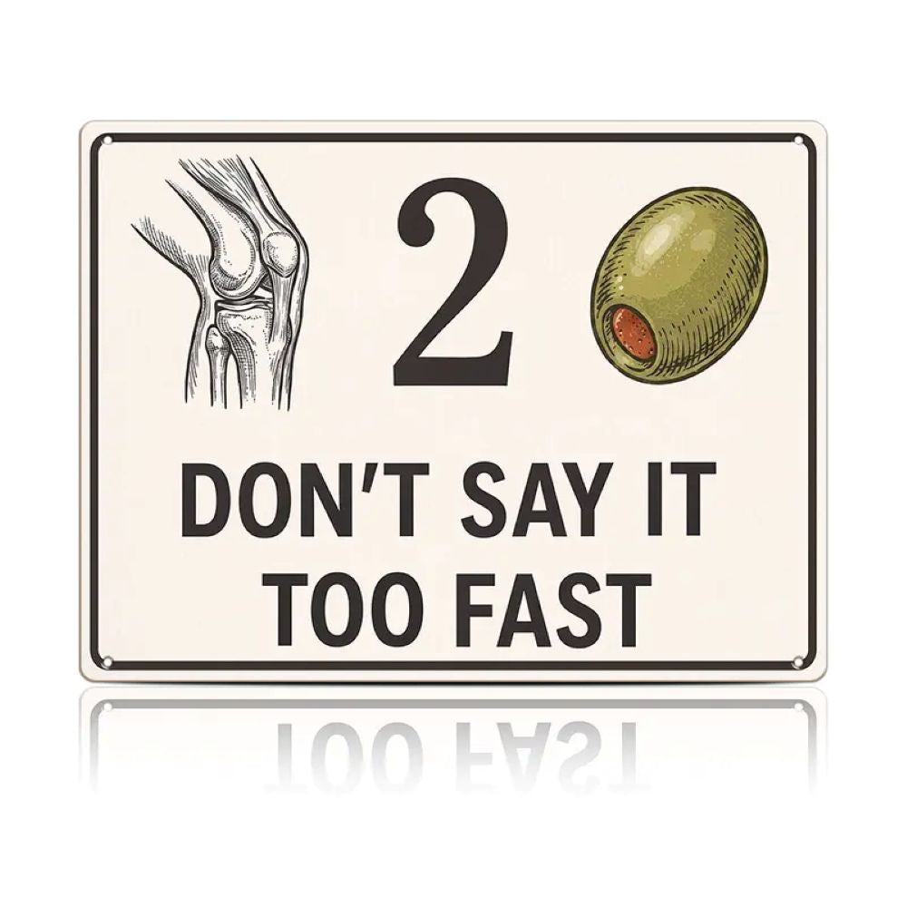 "Don’t Say It Too Fast" Metal Sign - Humor Rebus Joke Plaque