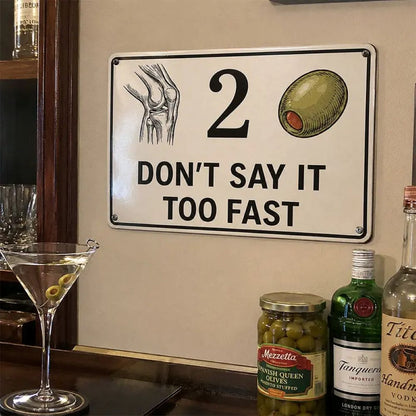 "Don’t Say It Too Fast" Metal Sign - Humor Rebus Joke Plaque