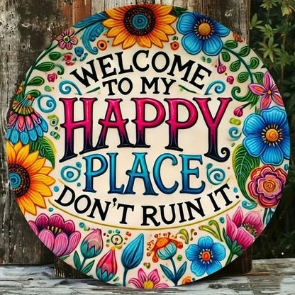 Welcome to My Happy Place – Metal Wall Sign