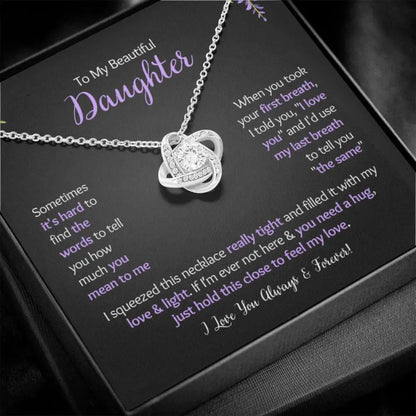 To My Daughter - I Love You Always & Forever - Love Knot Necklace