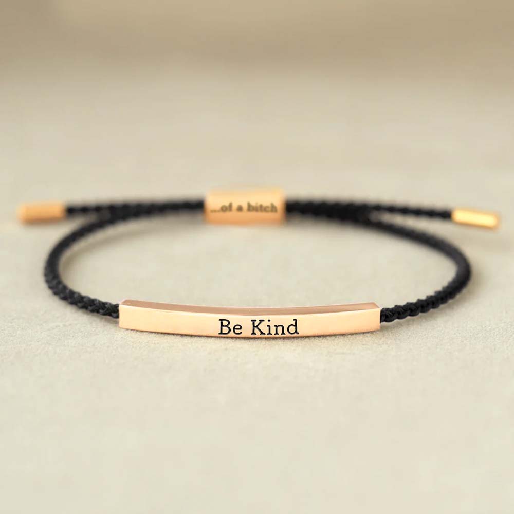 Be Kind...Of A Bi♥ch Tube Bracelet