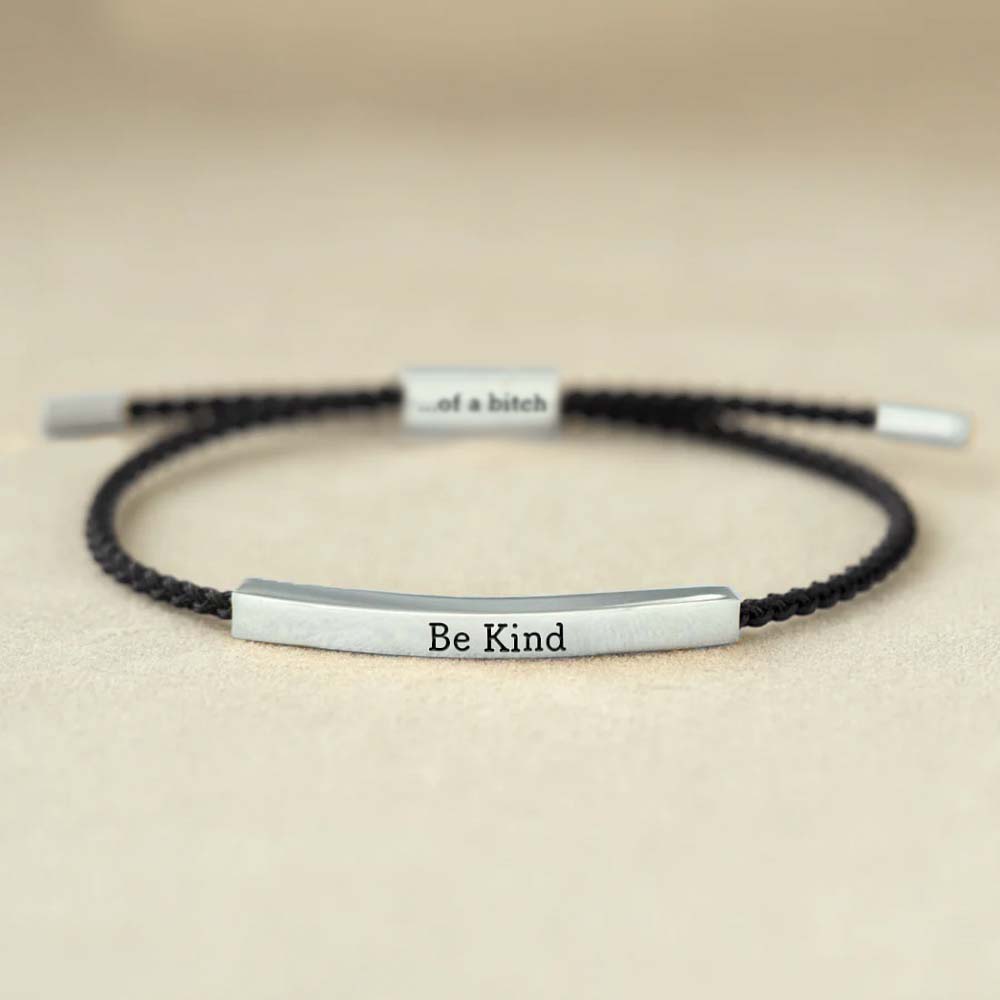 Be Kind...Of A Bi♥ch Tube Bracelet